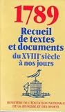 1789 Recueil de textes et documents du XVIIIe siècle à nos jours (Révolution ... Image du produit