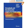 Oncoplastic and Reconstructive Surgery for Breast Cancer: The Institut Curie Experience by A. Fitoussi, M. G. Berry, B. Couturaud, and R. J. Salmon