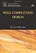 Well Completion Design, Volume 56 (Developments in Petroleum Science)