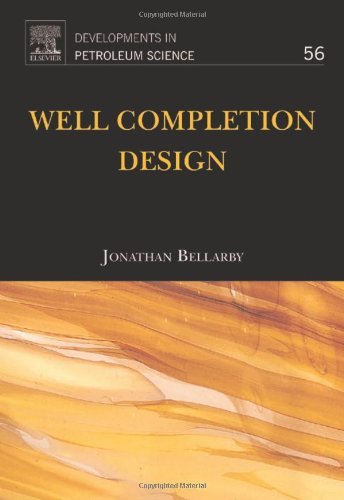 Well Completion Design: 56 (Developments in Petroleum Science)