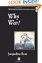 Why War: Psychoanalysis, Politics and the Return to Melanie Klein (Bucknell Lectures in Literary Theory)