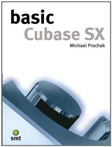 Basic Cubase SX (The Basic Series)