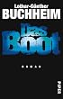 Das Boot /Die Festung /Der Abschied: Das Boot: Roman