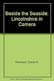 Beside the seaside - Lincolnshire in camera