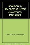 The treatment of offenders in Britain