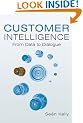 Customer Intelligence: From Data to Dialogue