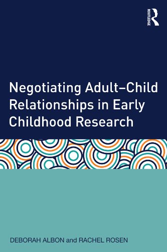 Negotiating Adult-Child Relationships in Early Childhood Research