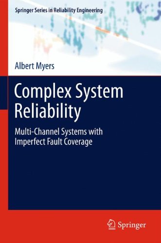 Complex System Reliability (Springer Series in Reliability Engineering)