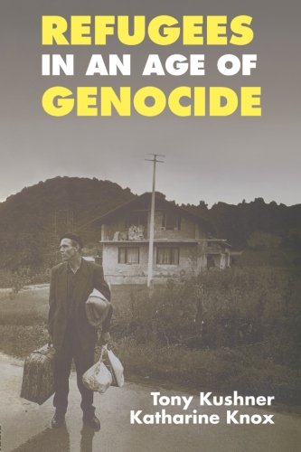 Refugees in an Age of Genocide: Global, National and Local Perspectives during the Twentieth Century