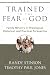 Books : Trained in the Fear of God: Family Ministry in Theological, Historical, and Practical Perspective