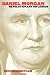 Daniel Morgan: Revolutionary Rifleman (Institute of Early American History)