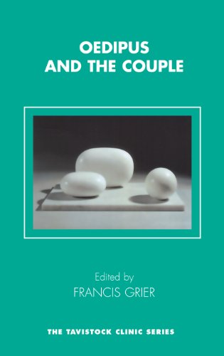 Oedipus and the Couple (The Tavistock Clinic Series)