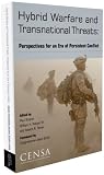 Hybrid Warfare and Transnational Threats (Perspectives for an Era of Persistent Conflict)
