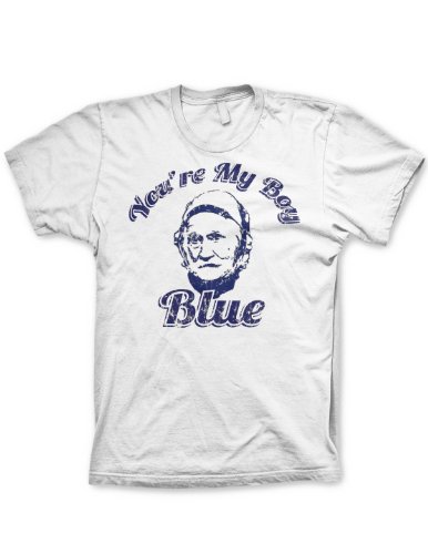 You're my boy blue shirt funny tshirts classic movie shirts comedy tees