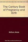 The Century book of pregnancy and birth