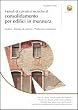 Metodi di calcolo e tecniche di consolidamento per edifici in muratura