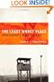 The Least Worst Place: Guantanamo's First 100 Days