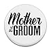 Mother of the Groom Wedding Pinback Button Pin Badge - 1