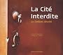 La Cit� interdite : Le Dedans d�voil�