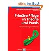 Prim�re Pflege in Theorie und Praxis: Herausforderungen und Chancen