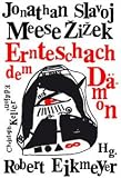 Produkt-Bild: Jonathan Meese, Slavoj iek: Ernteschach dem D&auml;mon