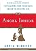 The Angel Inside: Michelangelo's Secrets for Following Your Passion and Finding the Work You Love
