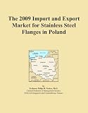 The 2009 Import and Export Market for Stainless Steel Flanges in Poland
