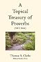 A Topical Treasury of Proverbs