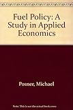 Fuel policy : a study in applied economics