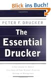 The Essential Drucker: In One Volume the Best of Sixty Years of Peter Drucker's Essential Writings on Management