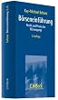 B�rseneinf�hrung: Recht und Praxis des B�rsengangs