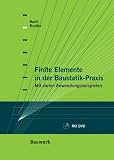 Finite Elemente in der Baustatik-Praxis