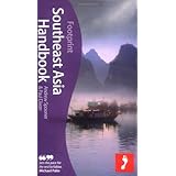 Southeast Asia Handbook, 2nd: 2nd edition guide to South East Asia covering 7 countries (Footprint Southeast Asia Handbook)