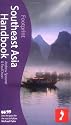 Southeast Asia Handbook 2e (Footprint Travel Guide Series)
