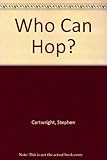 Who can hop?