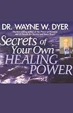 Secrets of Your Own Healing Power