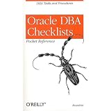 Oracle DBA Checklists Pocket Reference