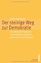 Der steinige Weg zur Demokratie : die Weimarer Nationalversammlung zwischen Kaiserreich und Republik