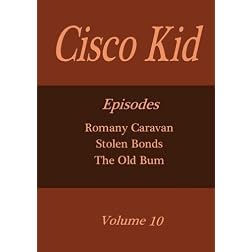 Cisco Kid - Volume 10