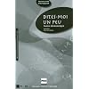Dites-moi un peu... : Guide p�dagogique
