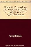 Domestic Proceedings and Magistrates' Courts Act 1978 : Elizabeth II. 1978. Chapter 22