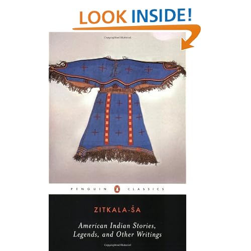 American Indian Stories, Legends, and Other Writings (Penguin Classics)