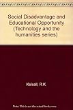 Social disadvantage and educational opportunity