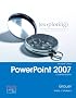Exploring MS Office PowerPoint 2007, Comprehensive (Exploring Series)