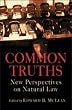 Common Truths: New Perspectives on Natural Law