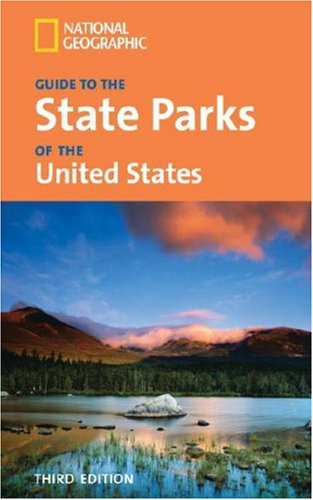 City Travel Guides Discounted  Books : National Geographic Guide to the State Parks of the United States, 3rd Edition (National Geographic's Guide to the State Parks of the United States)