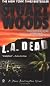 L. A. Dead
