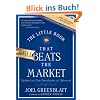 The Little Book That Still Beats the Market: Your Safe Haven in Good Times or Bad (Little Book, Big Profits)