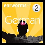 Rapid German: Volume 2 | [Earworms Learning]