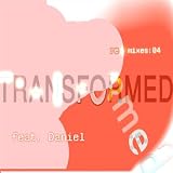 Transformed featuring Daniel (Black Jazz Consortium Refab Mix)